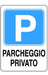 CARTELLI SEGNALI PLASTICA PARCHEGGIO PRIVATO MM.300X200